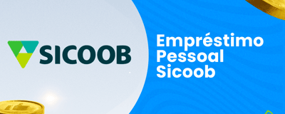 Empréstimo Pessoal Sicoob: Tudo Que Você Precisa Saber